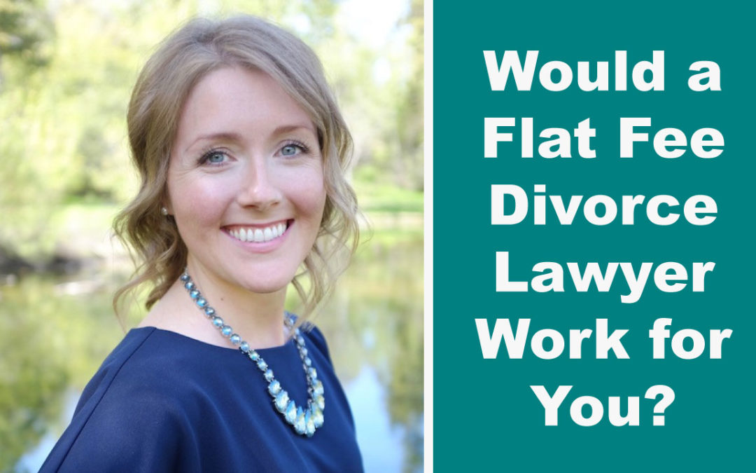 Would a Flat Fee Divorce Lawyer Work for You?