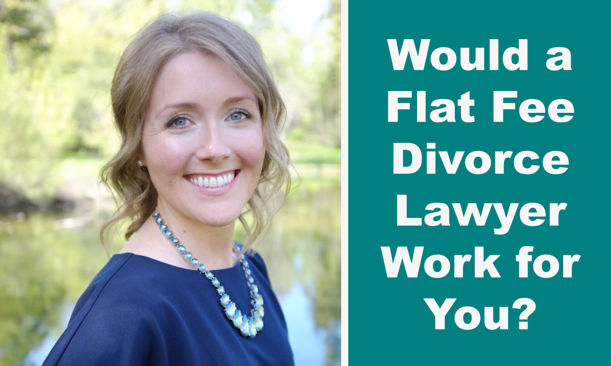Would-a-Flat-Fee-Divorce-Lawyer-Work-for-You---Blog-Header
