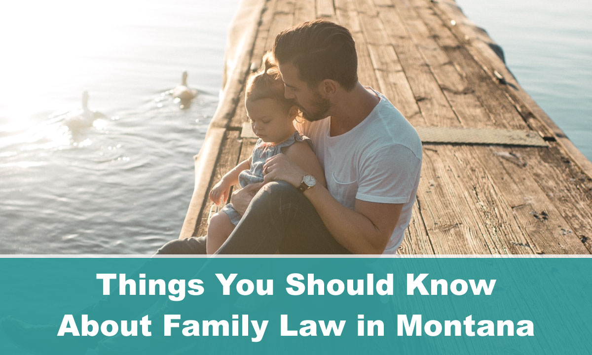 Things-You-Should-Know-About-Family-Law-in-Montana